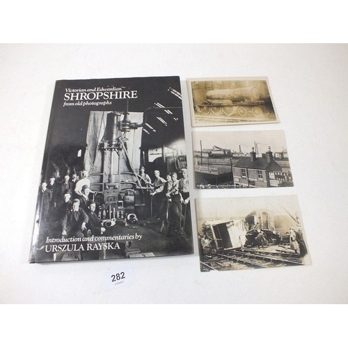 282 - Postcards - Shropshire topographical with RP's (3 diff) 1907 rail crash at Shrewsbury, hardback book... 