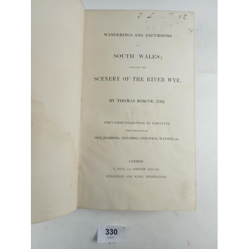 330 - Wanderings and Excursions in South Wales including the Scenery of the River Wye, by Thomas Roscoe Es... 