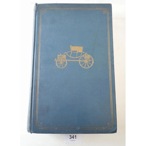 341 - Carriages and Coaches by Ralph Straus, published by Martin Secker 1912, first edition