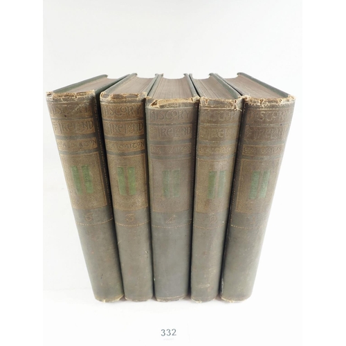 332 - History of Ireland by Rev. E. A. D'Alton, volumes one to five