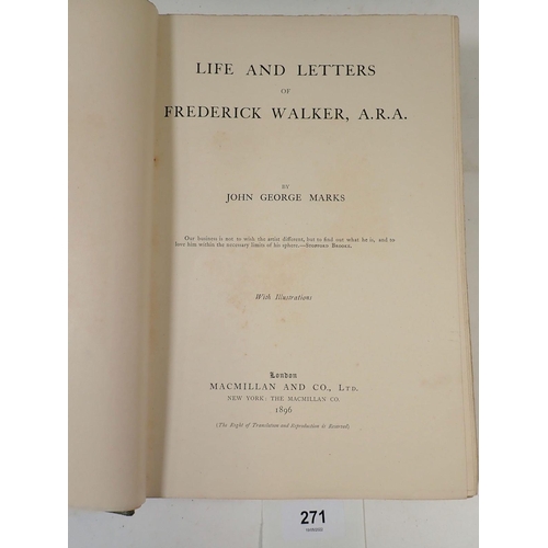 271 - The Life and Letters of Frederick Walker by John George Monks, 1896 sold with an envelope of letters... 