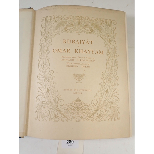 280 - Rubaiyat of Omar Khyyam, illustrated by Edmund Dulac printed by Hodder and Stoughton