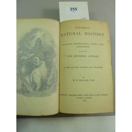 255 - Loudon's Natural History published by George Bell 1889