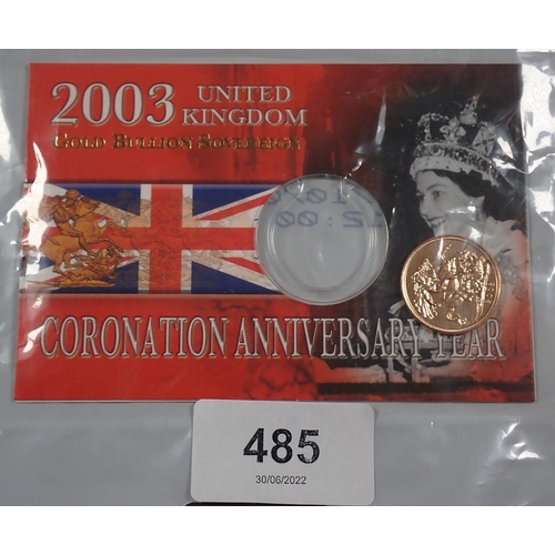 485 - A gold bullion sovereign 2003, Royal Mint issue in presentation card Queens Coronation anniversary y... 