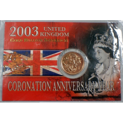 491 - A gold bullion sovereign 2003, Royal Mint issue in presentation card Queens Coronation anniversary y... 