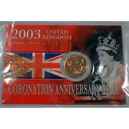 493 - A gold bullion sovereign 2003, Royal Mint issue in presentation card Queens Coronation anniversary y... 