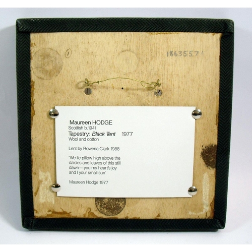 1089 - A miniature tapestry panel mounted on aluminium by Maureen Hodges (Scottish b.1941) - Black Tent 197... 