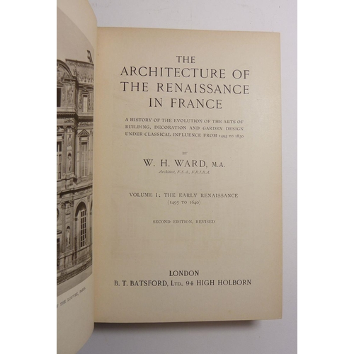 736 - The Architecture of Renaissance France 1485-1830 W H Ward, two volumes published by Batsford