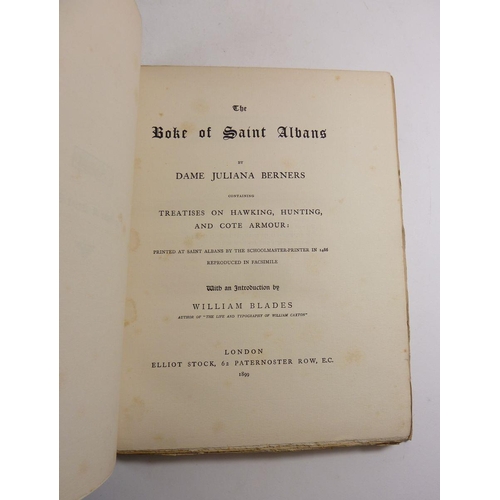 738 - The Boke of Saint Albans by Dame Juliana Berners, Treatises on Hawking, Huntinig etc. facsimile edit... 