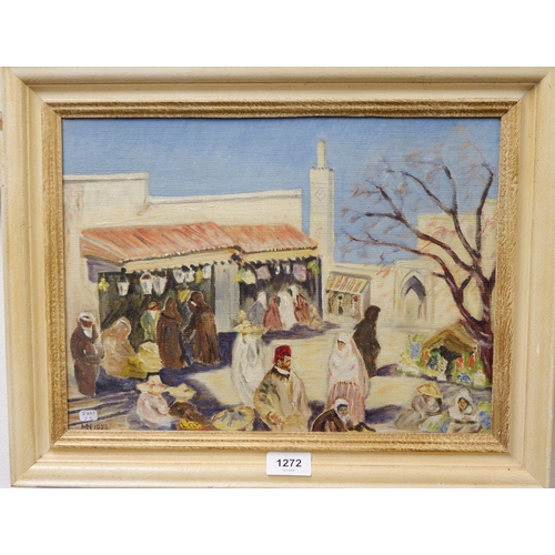 1272 - Margaret Hillyer - oil on board Tangier Market, 27 x 36cm dated 1954