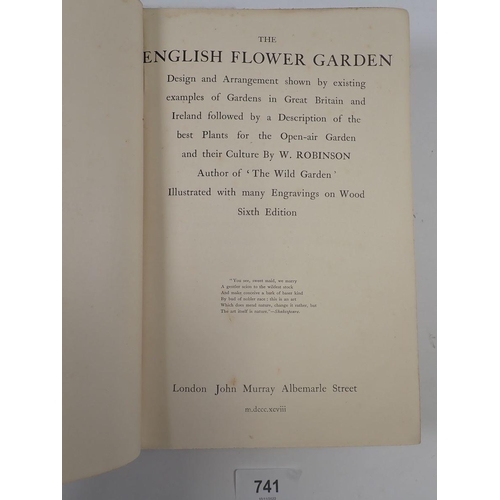741 - 'The English Flower Garden' by W Robinson, illustrated with many engravings on wood, sixth edition, ... 