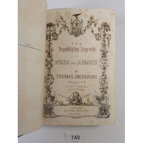 749 - The Ingoldsby legends or Mirth and Marvess by Thomas Ingoldsby Esq, eleventh edition, published by R... 