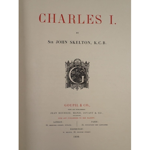 770 - Charles I, by SirJohn Skelton, published by Goupil & Co 1898, limited edition of 500  copies