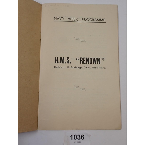 1036 - A Navy Week programme HMS Renown signed by Edward VIII during his short reign and also singed by his... 