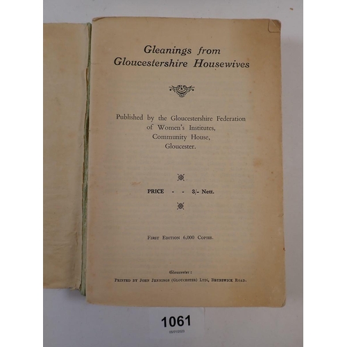 1061 - A Gloucestershire WI cookbook, first edition 'Gleanings from Gloucestershire Housewives'