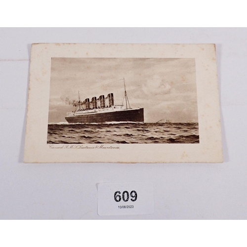 609 - A Cunnard postcard of the Lusitania with passenger message April 1914