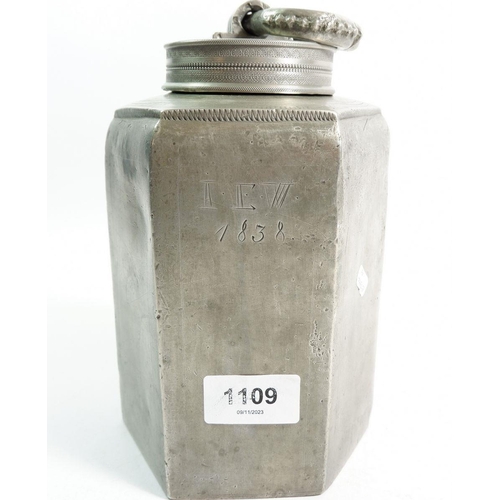 1109 - A 19th century pewter hexagonal tea caddy, dated 1838, 20cm tall