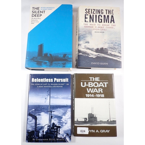 624 - Four books on U-Boats, The U Boat war, Relentless Pursuit, The Dolent Deep and Seizing the Enigma