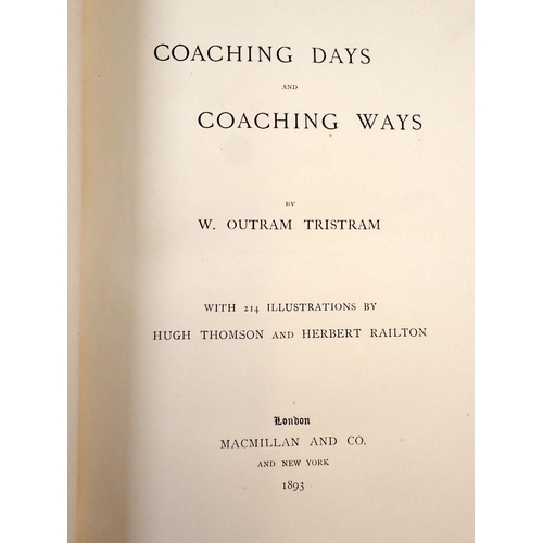 627 - Coaching Days and Coaching Ways by W Outram Tristram illustrated by High Thomson and Herbert Railton... 