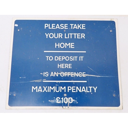 864 - A 'Please Take Your Litter Home..... £100' enamel sign, 45 x 54cm