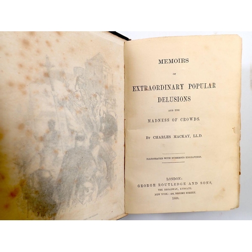 743 - Memoirs of Extraordinary Popular Delusions and the Madness of Crowds by Charles Mackay 1869, poor co... 