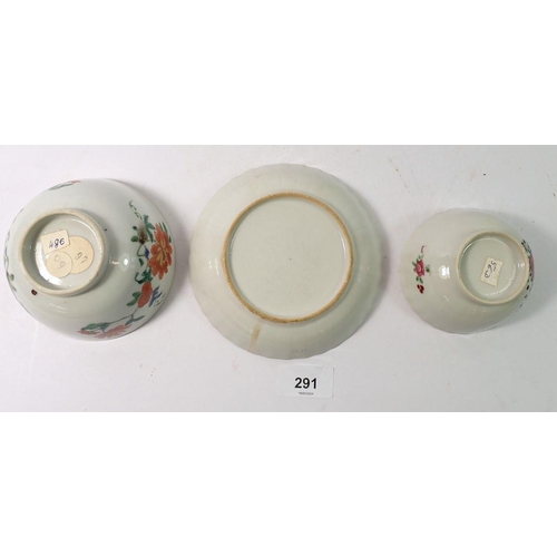 291 - An 18th century export faille rose tea bowl - a/f and saucer with other bowl, 11cm diameter