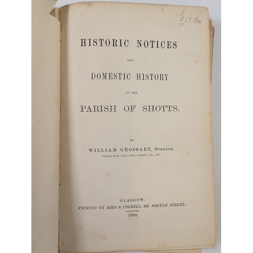 815 - Historic Notices and Domestic History of the Parish of Shotts by William Grossart 1880, loose bindin... 