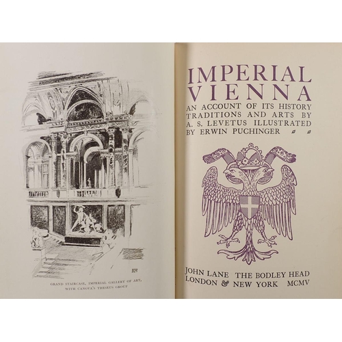 820 - Imperial Vienna An account of its history, traditions and arts by A S Levetus 1905