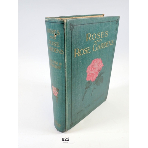 822 - Roses and Rose Gardens by Walter P Wright 1914