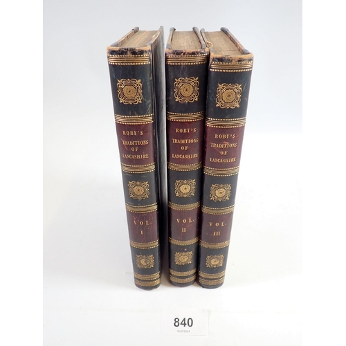 840 - Popular Traditions of England by J Roby, Lancashire - three volumes with leather and marble bindings... 