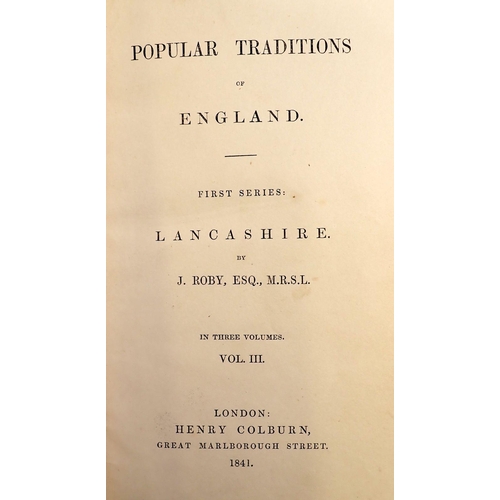 954 - Popular Traditions of England by J Roby, Lancashire - three volumes with leather and marble bindings... 