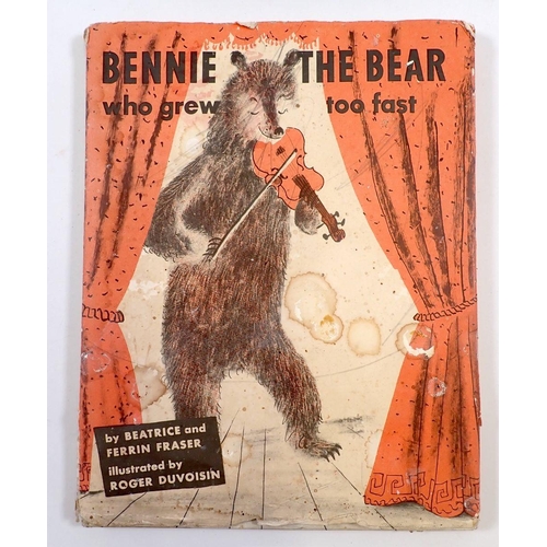 648 - Bennie The Bear Who Grew Too Fast by Beatrice and Ferrin Fraser 1960 edition