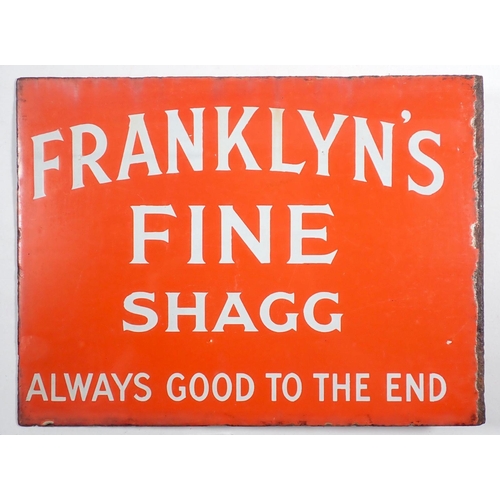 937 - A Franklyn's Fine Shagg - Always Good to the End, double sided enamel tobacco advertising sign, 26 x... 