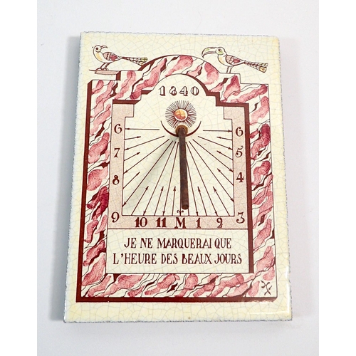 14 - A French ceramic tile sundial with the words (in French) 'I will only mark the time of sunny days' 1... 