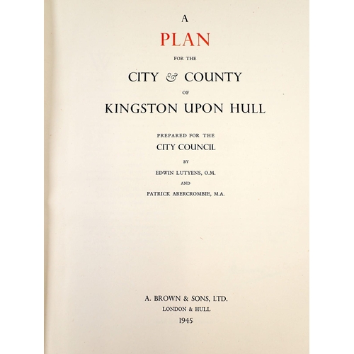 749 - A plan for the City and Council of Kingston upon Hull prepared for the City Council by Edwin Lutyens... 