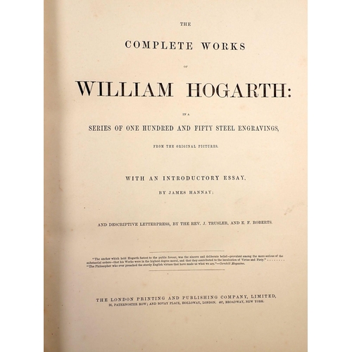 785 - The Complete Works of William Hogarth in a series of one hundred and fifty steel engravings with an ... 