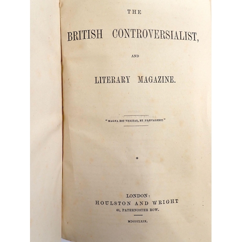 558 - British Controversialist and Literary Magazine, six bound volumes, 1850's - 1860's