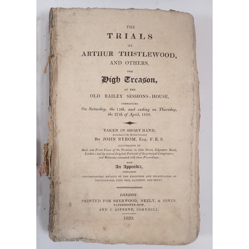 608 - The Trials of Arthur Thistlewood and Others for High Treason taken in short hand by John Bryson prin... 