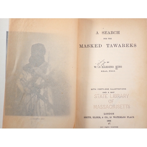 633 - A Search for The Masked Tawareks by W J Harding King published by Smith Elder 1908 with folding map