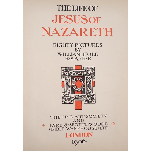 654 - The Life of Jesus of Nazareth eighty pictures by William Hole R.S.A R.E