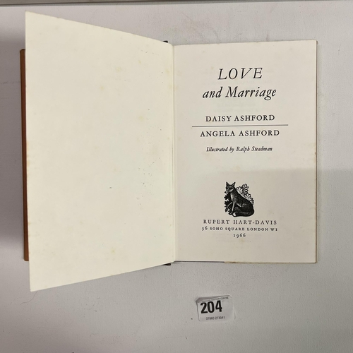 204 - Love and Marriage by Daisy Ashford and Angela Ashford illustrated by Ralph Steadman 3rd impression 1... 