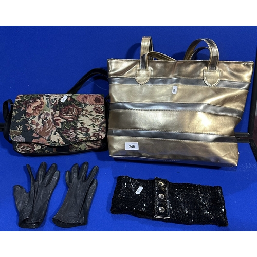 246 - TWO LADIES DESIGNER HANDBAGS, SEQUINNED ELASTICATED BELT AND A PAIR OF LADIES GLOVES