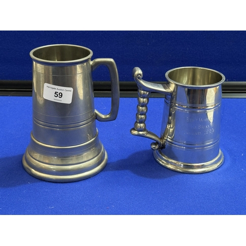 59 - TWO PEWTER TANKARDS ONE WITH DICE BUILT INTO BASE (SEE EXTRA PHOTO)