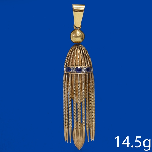 204 - FINE AND RARE VICTORIAN SAPPHIRE AND DIAMOND TASSLE PENDANT,
14.5 grams, High carat gold.
Diamonds b... 