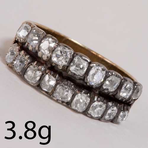 88 - ANTIQUE DIAMOND DOUBLE ROW RING IN GEORGIAN SETTING,
3.8 grams, testing high carat gold and silver.
... 