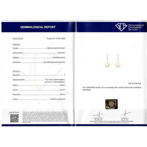 251 - FINE PAIR OF CERTIFICATED NATURAL SALTWATER PEARL AND DIAMOND EARRINGS,
5.8 grams. testing platinum.... 