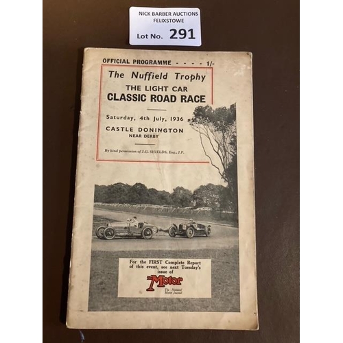 291 - Motor Racing : Donington Park - Car Race meeting programme - super cond Nuffield trophy 4 July 1936 ... 