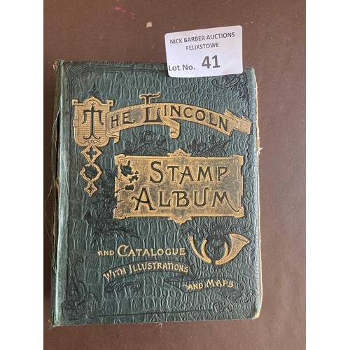 41 - Stamps : The Lincoln stamp album - nice old collect with a good lot within inc interesting GB, Hong ... 