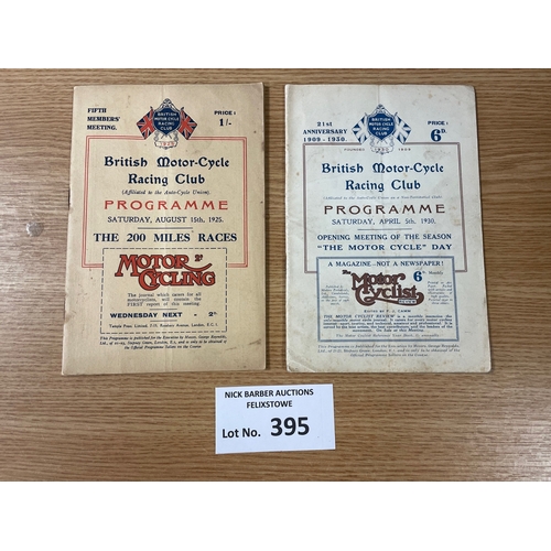 395 - Sports; Motor Racing: Pair of Brooklands programmes, including 5th member's meeting, 15/08/1925; and... 