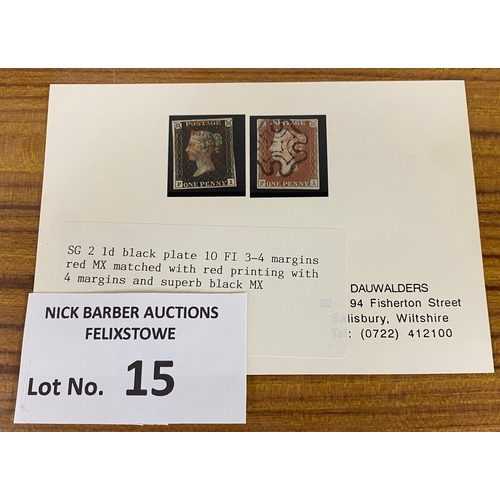 15 - Stamps : Penny Black SG2 Plate 10, 3/4 margins along with a Penny Red.